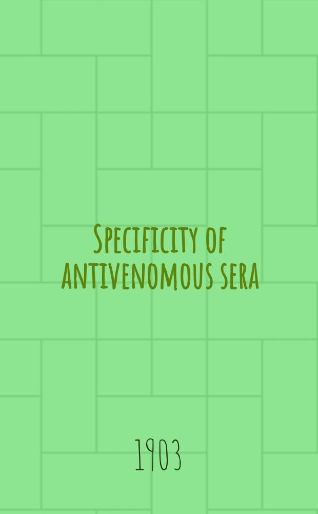 Specificity of antivenomous sera : Communication
