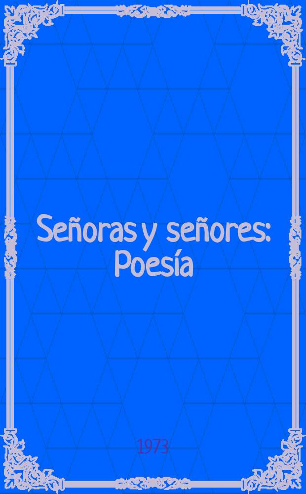 Señoras y señores : Poesía