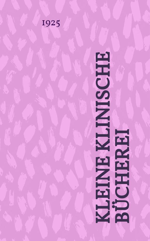 Kleine klinische Bücherei