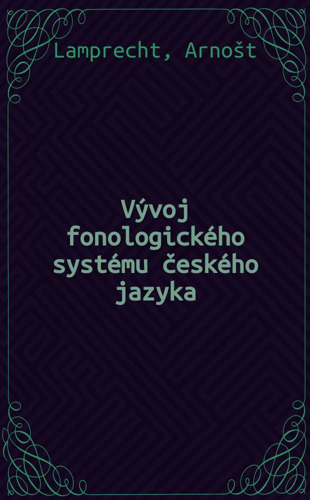 Vývoj fonologického systému českého jazyka