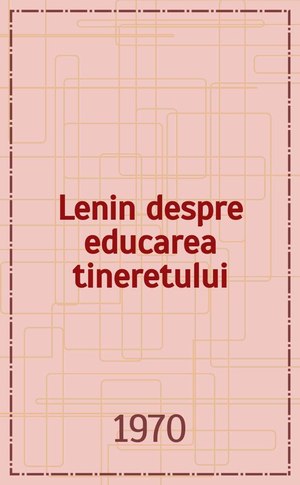 Lenin despre educarea tineretului