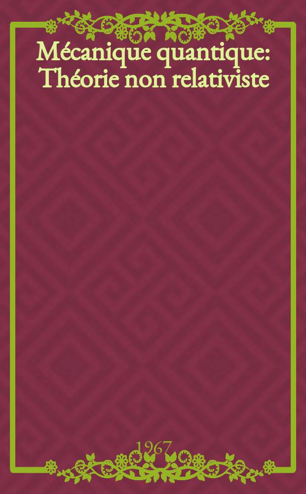 Mécanique quantique : Théorie non relativiste
