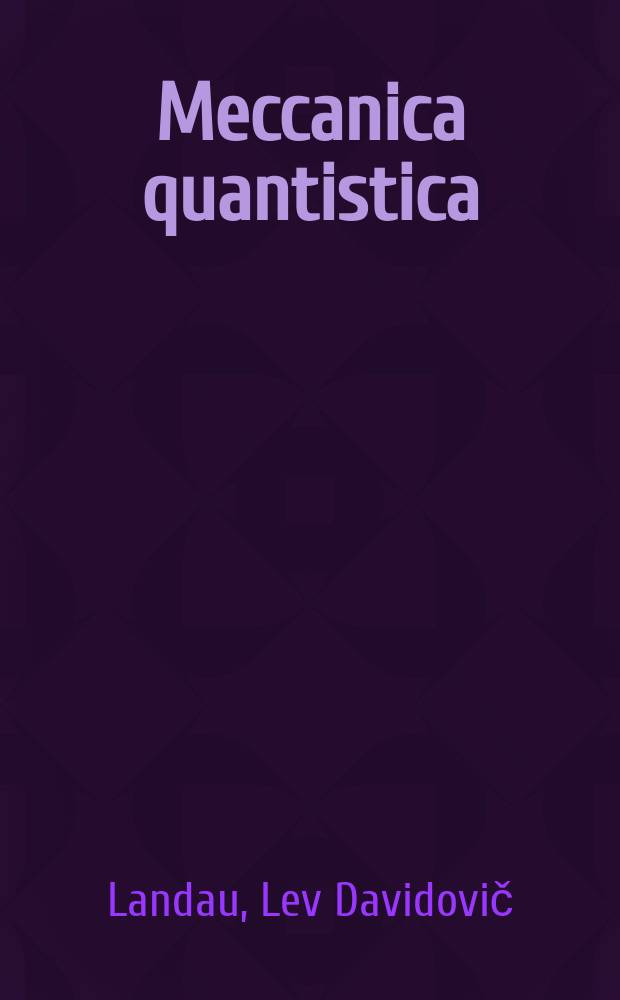 Meccanica quantistica : Teoria non relativistica