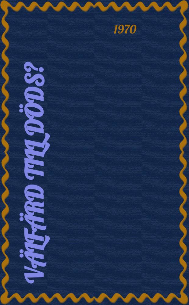 Välfärd till döds?