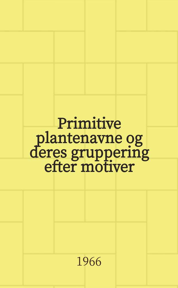 Primitive plantenavne og deres gruppering efter motiver