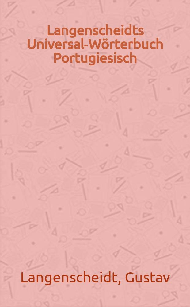 Langenscheidts Universal-Wörterbuch Portugiesisch