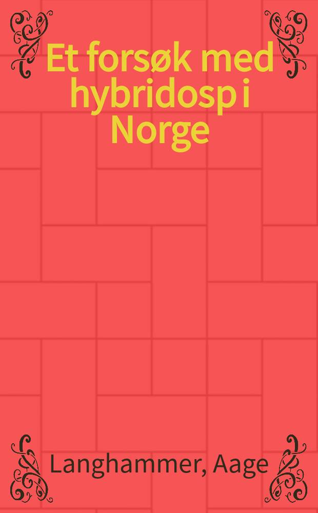 Et forsøk med hybridosp i Norge