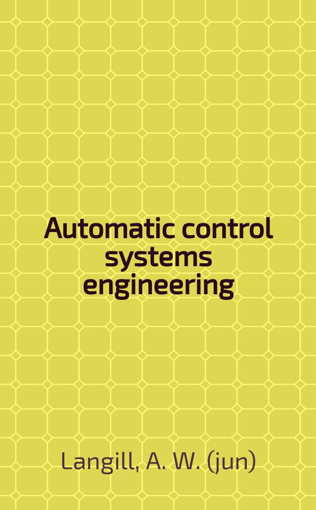 Automatic control systems engineering