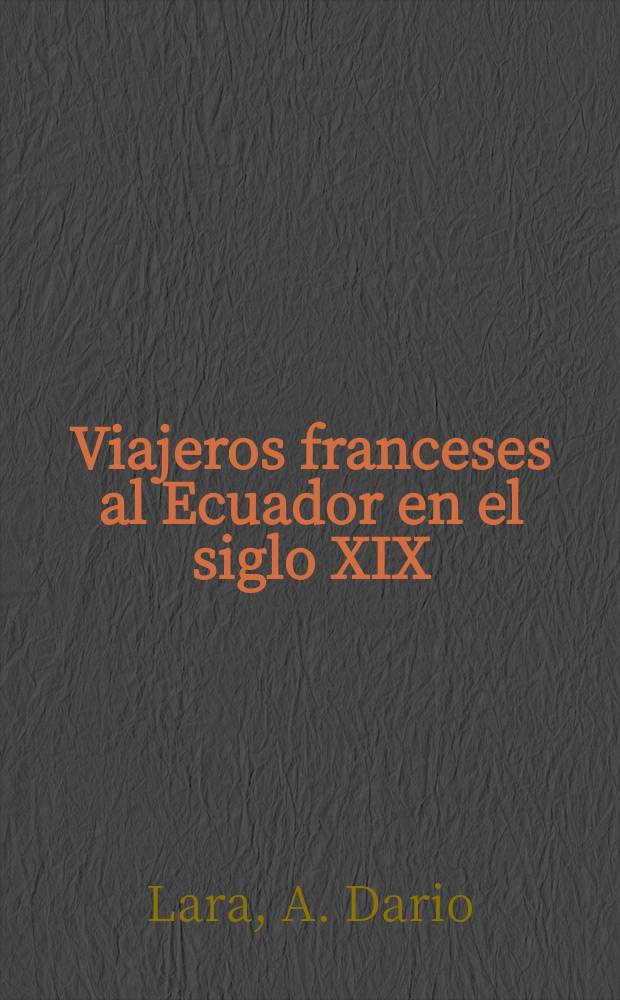 Viajeros franceses al Ecuador en el siglo XIX