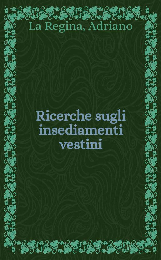 Ricerche sugli insediamenti vestini