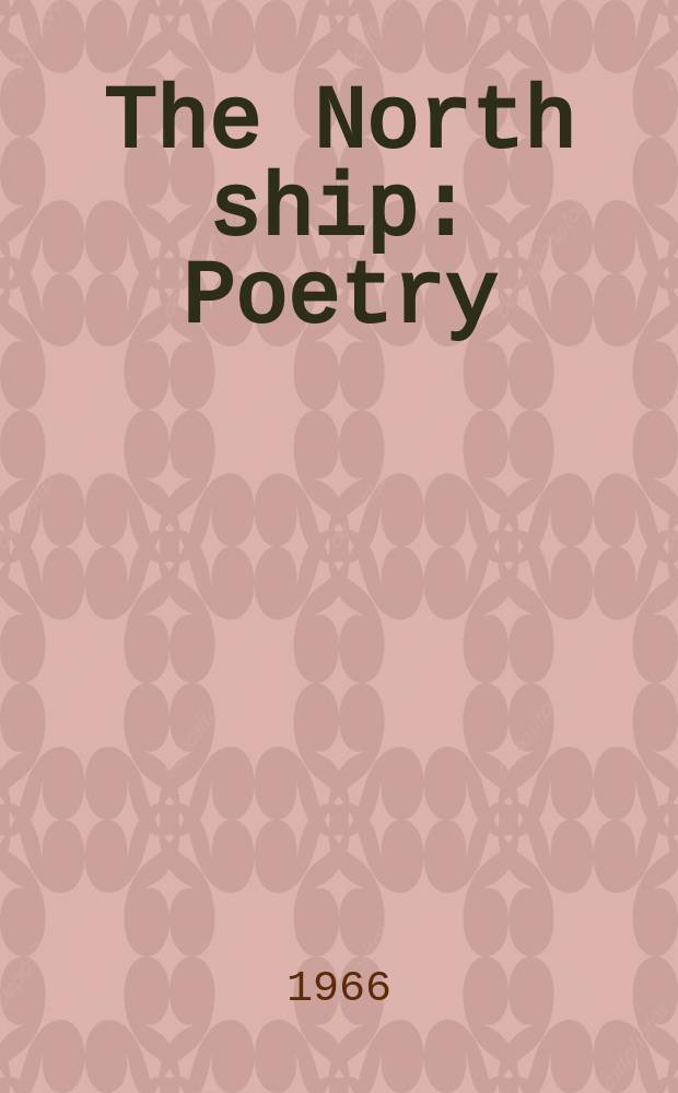 The North ship : Poetry