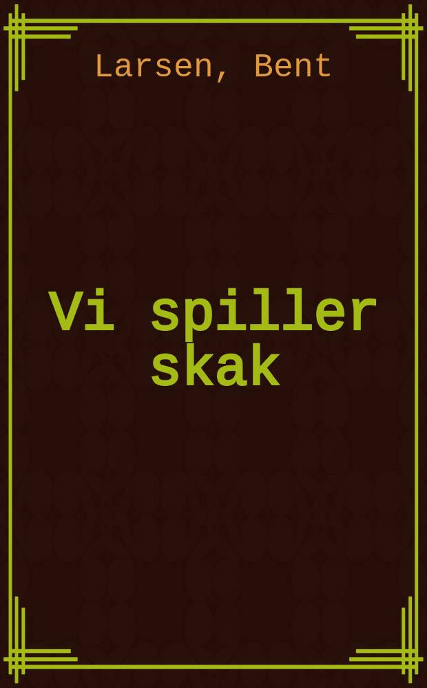 Vi spiller skak