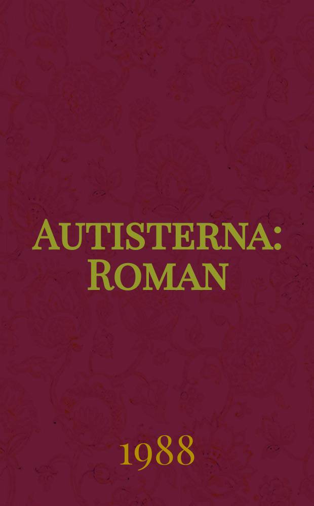 Autisterna : Roman