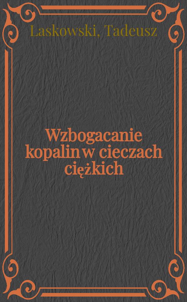Wzbogacanie kopalin w cieczach ciężkich