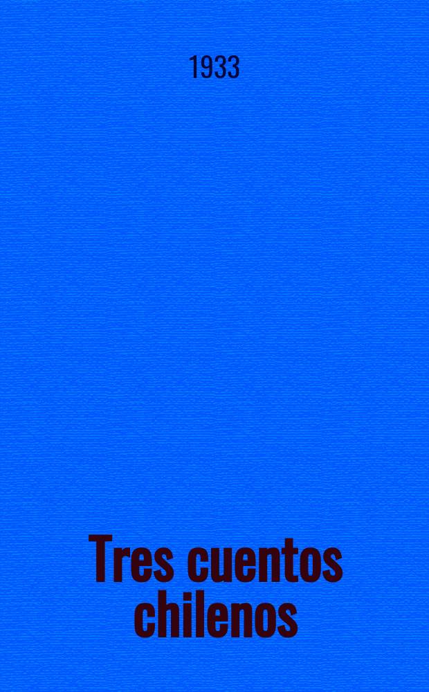 Tres cuentos chilenos