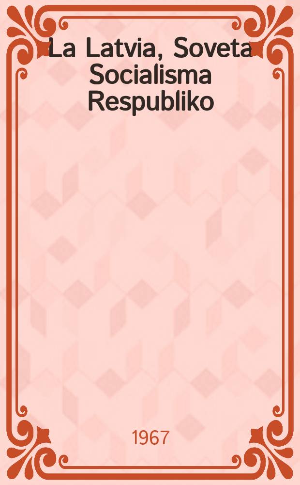 La Latvia, Soveta Socialisma Respubliko