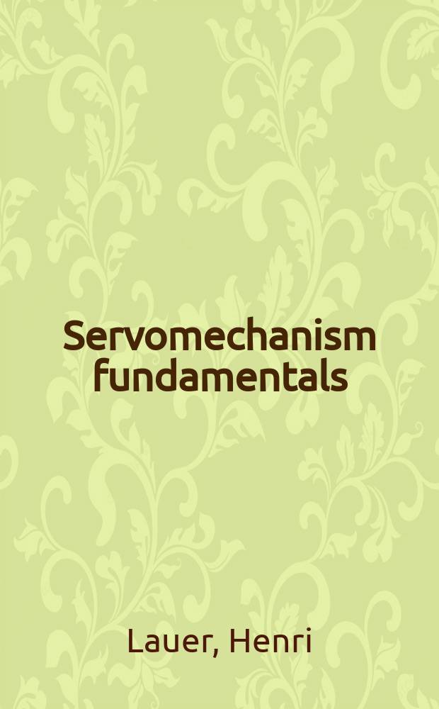 Servomechanism fundamentals
