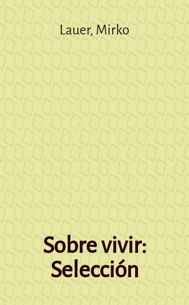 Sobre vivir : Selección