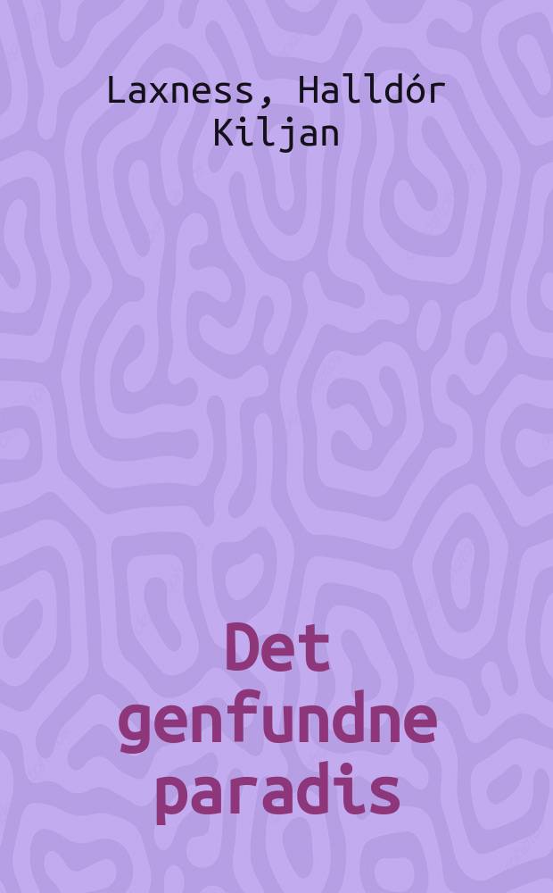Det genfundne paradis : Roman