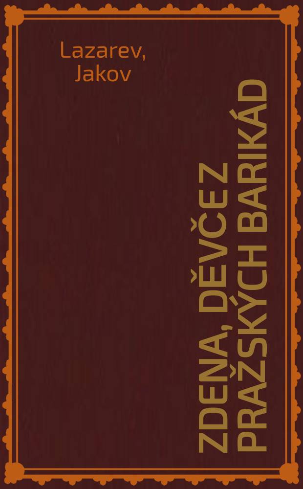 Zdena, děvče z pražských barikád