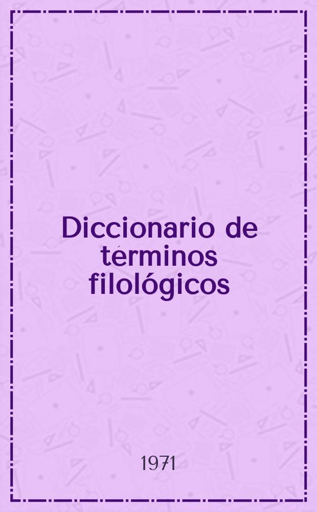 Diccionario de términos filológicos