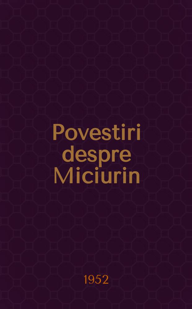 Povestiri despre Miciurin