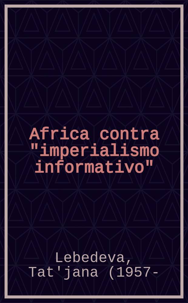 Africa contra "imperialismo informativo"