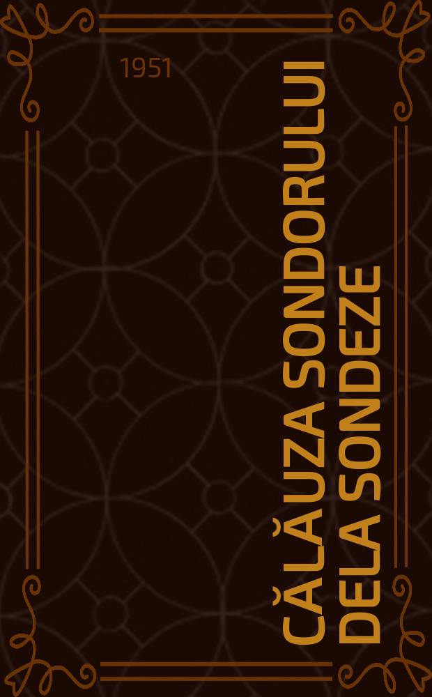 Călăuza sondorului dela sondeze