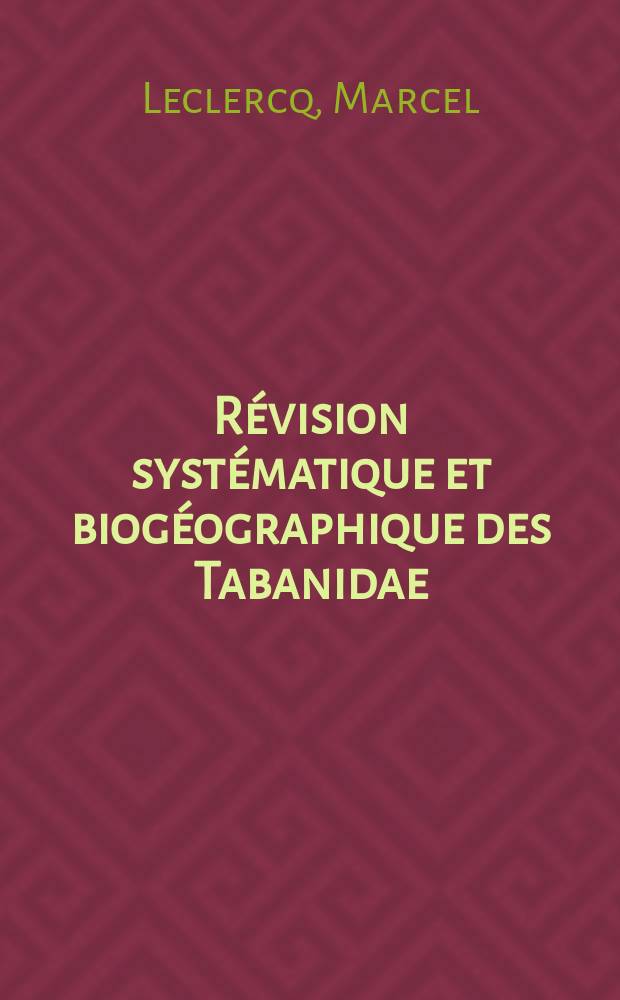 Révision systématique et biogéographique des Tabanidae (Diptera) parléartiques