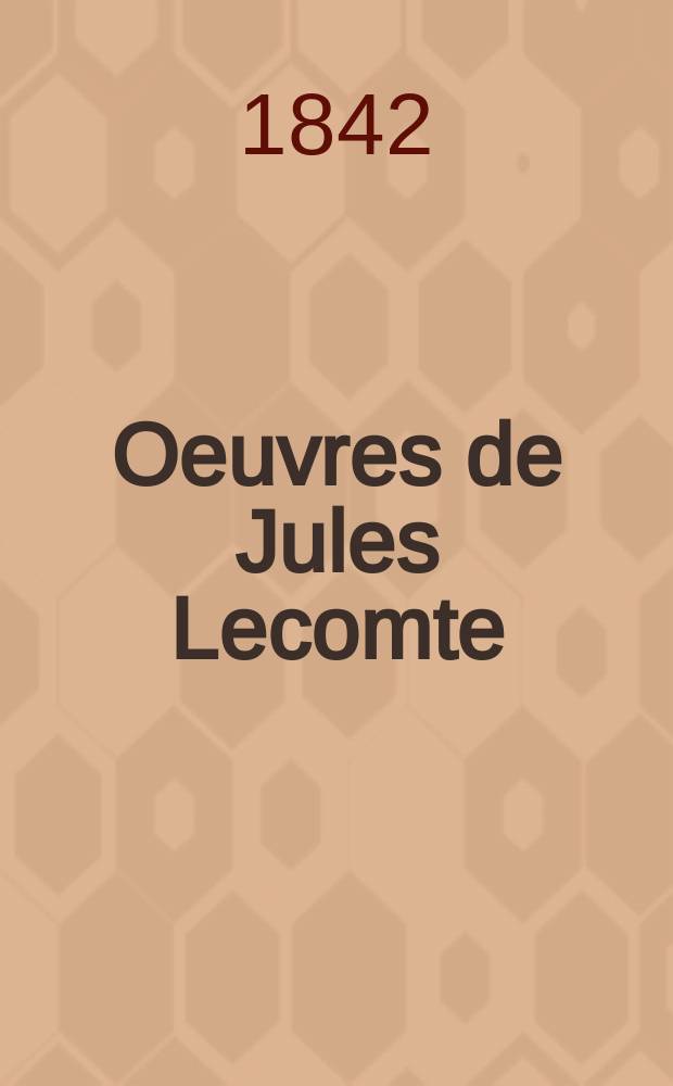 Oeuvres de Jules Lecomte