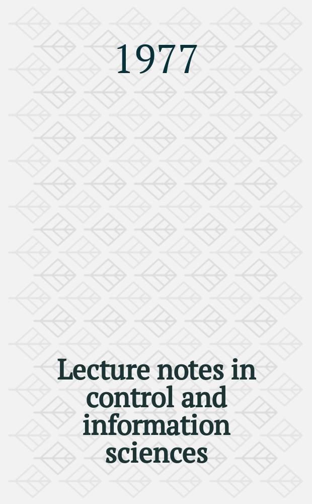 Lecture notes in control and information sciences