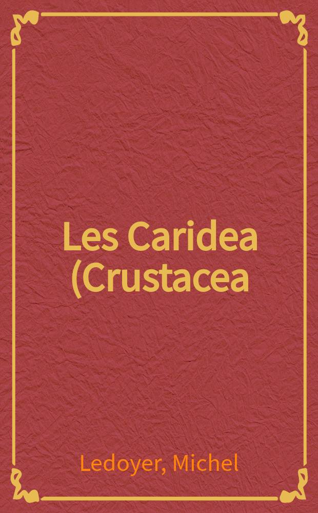 Les Caridea (Crustacea: Decapoda) des herbiers de Phanérogames marines de Nouvelle-Calédonie (Région de Nouméa)
