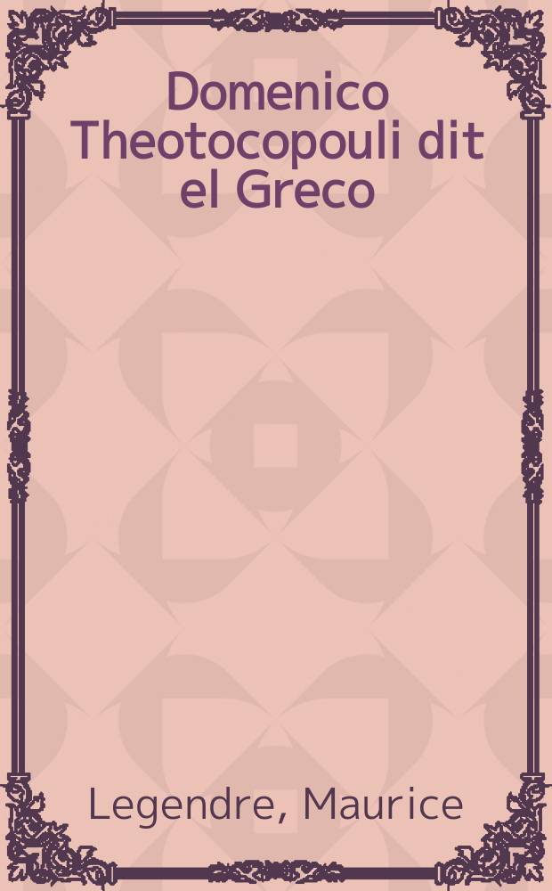 Domenico Theotocopouli dit el Greco