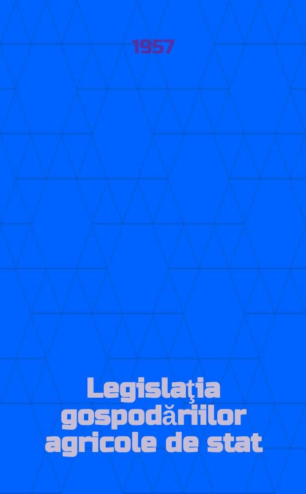 Legislaţia gospodăriilor agricole de stat