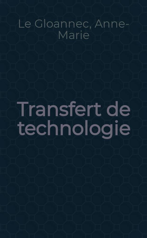 Transfert de technologie : La strat&eacute;gie allem