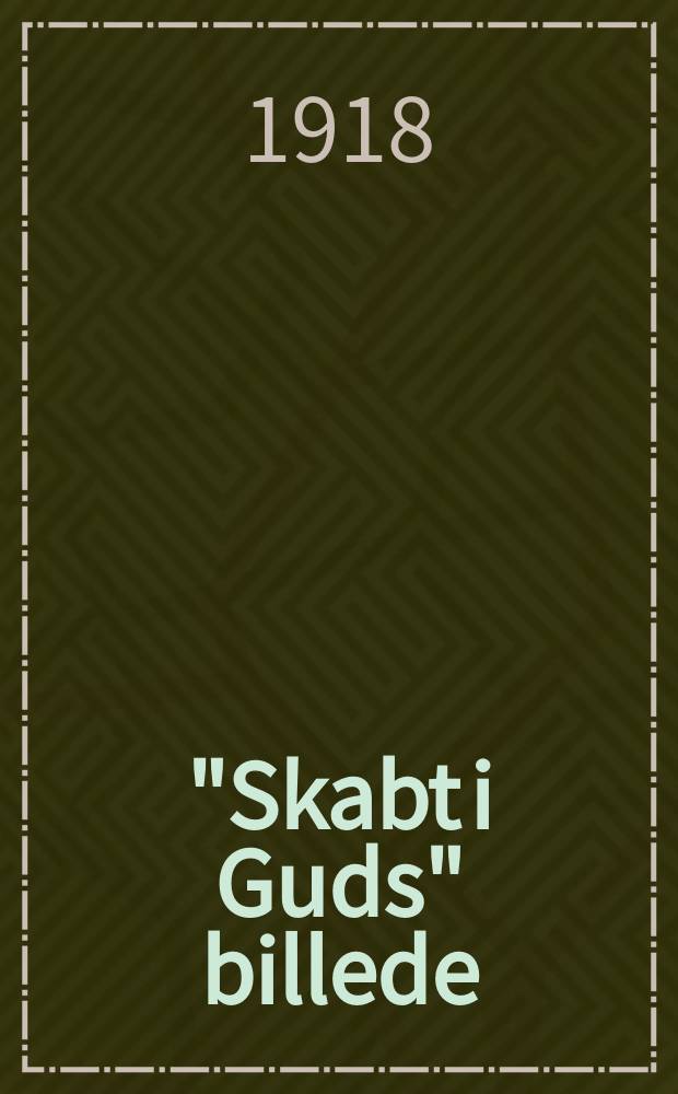 "Skabt i Guds" billede