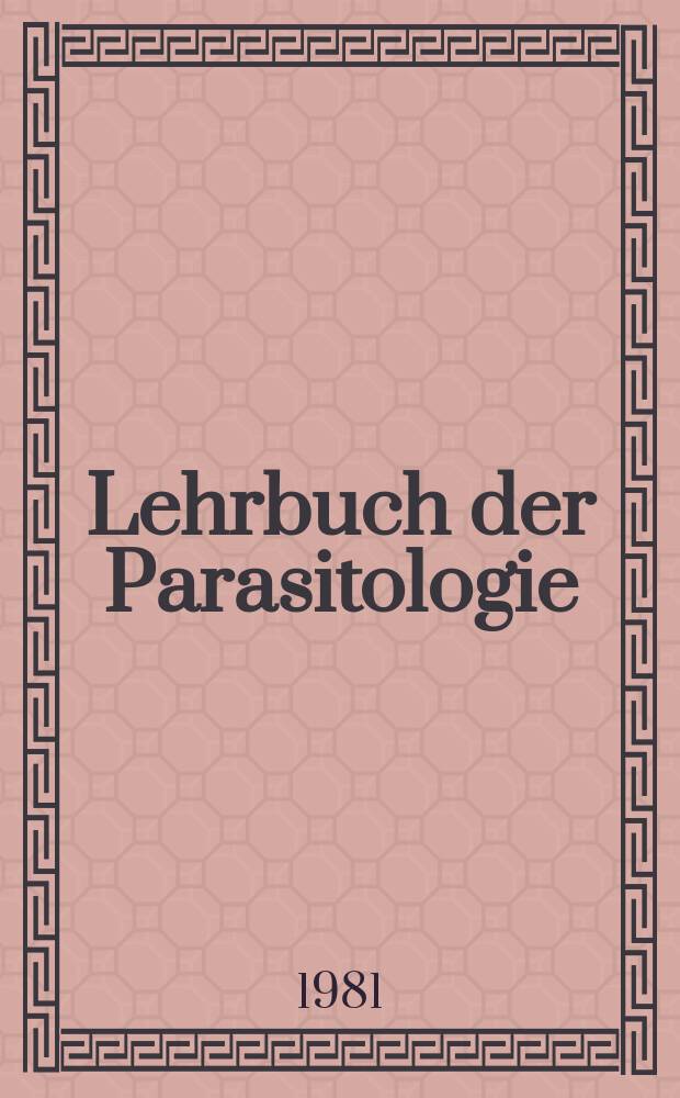 Lehrbuch der Parasitologie