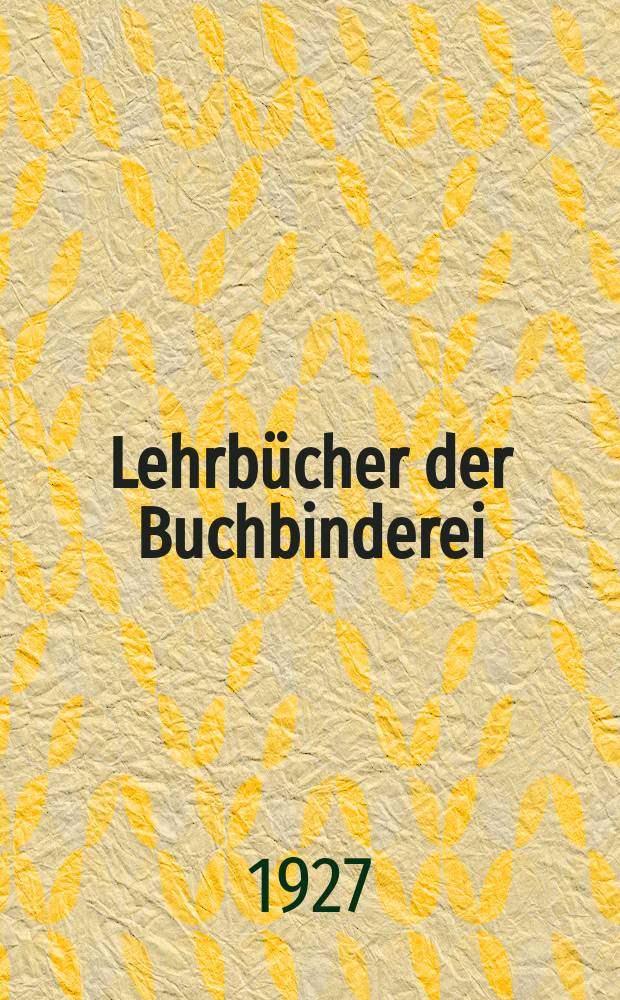 Lehrbücher der Buchbinderei