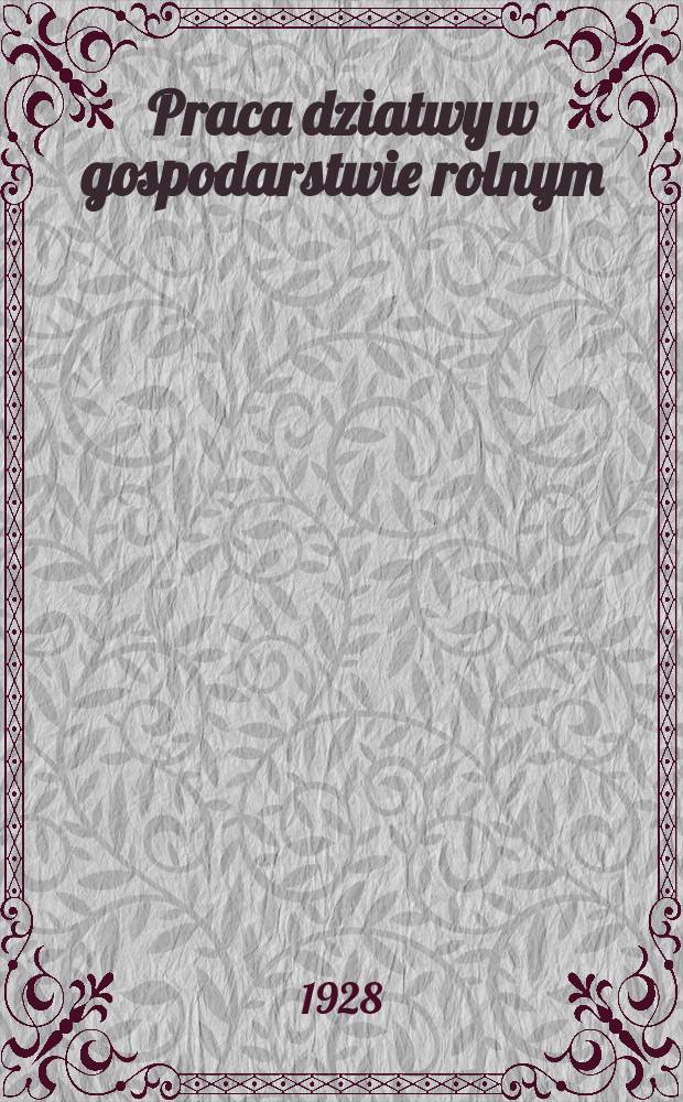 ... Praca dziatwy w gospodarstwie rolnym