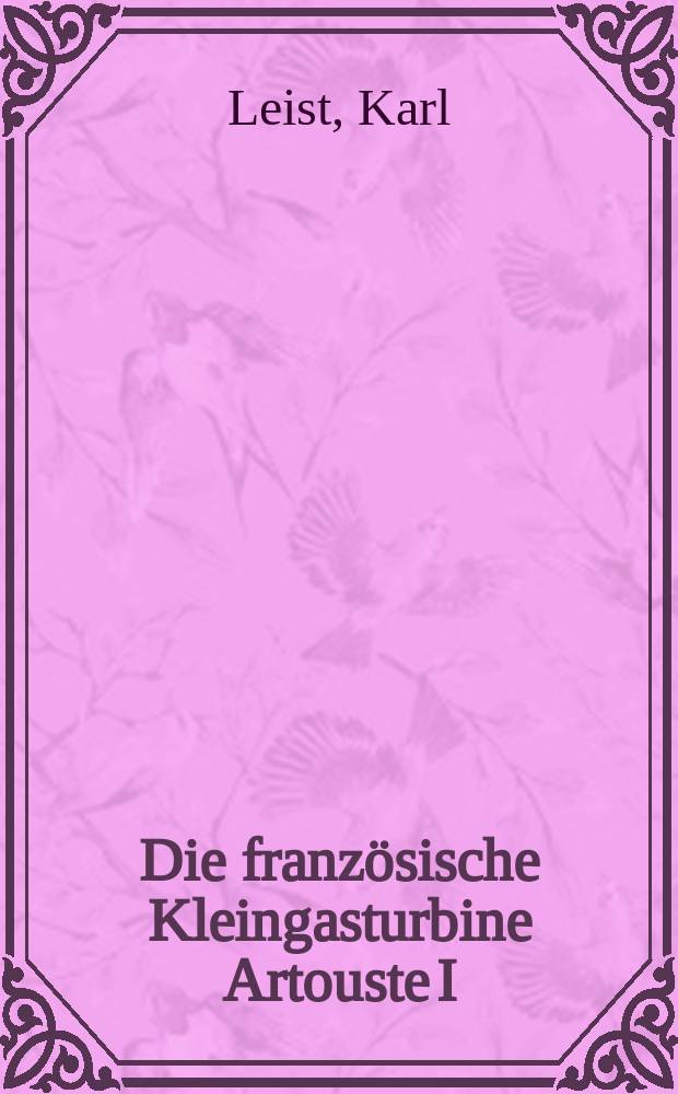 Die franz&ouml;sische Kleingasturbine Artouste I