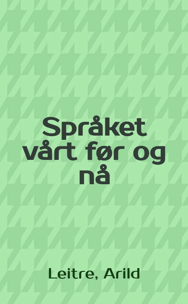 Språket vårt før og nå