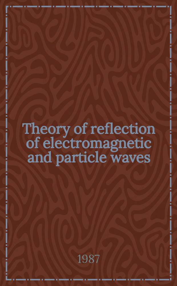 Theory of reflection of electromagnetic and particle waves