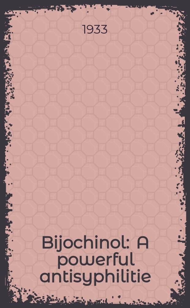 Bijochinol : A powerful antisyphilitie