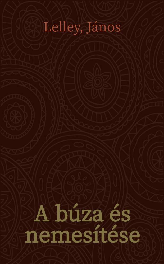 A b&uacute;za &eacute;s nemes&iacute;t&eacute;se