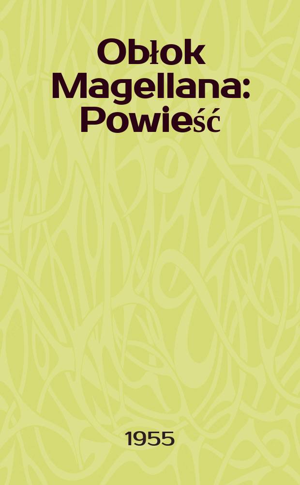 Obłok Magellana : Powieść