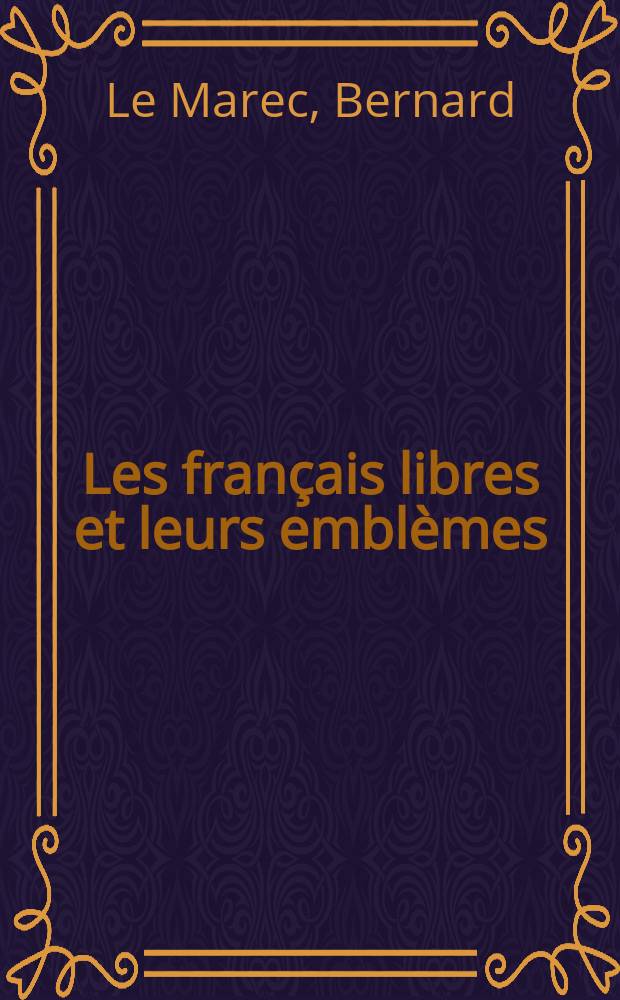 Les français libres et leurs emblèmes