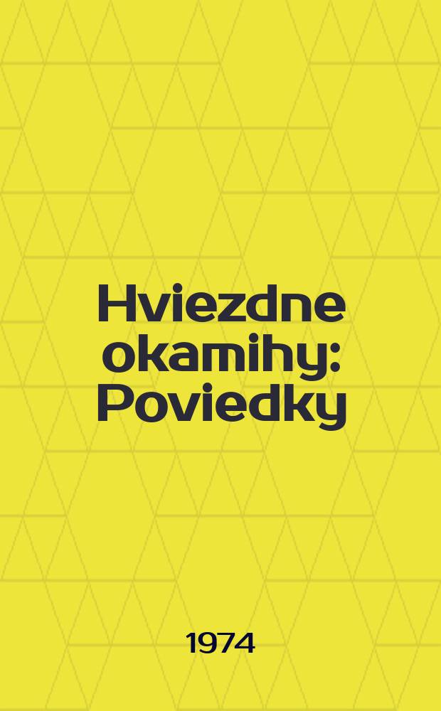 Hviezdne okamihy : Poviedky