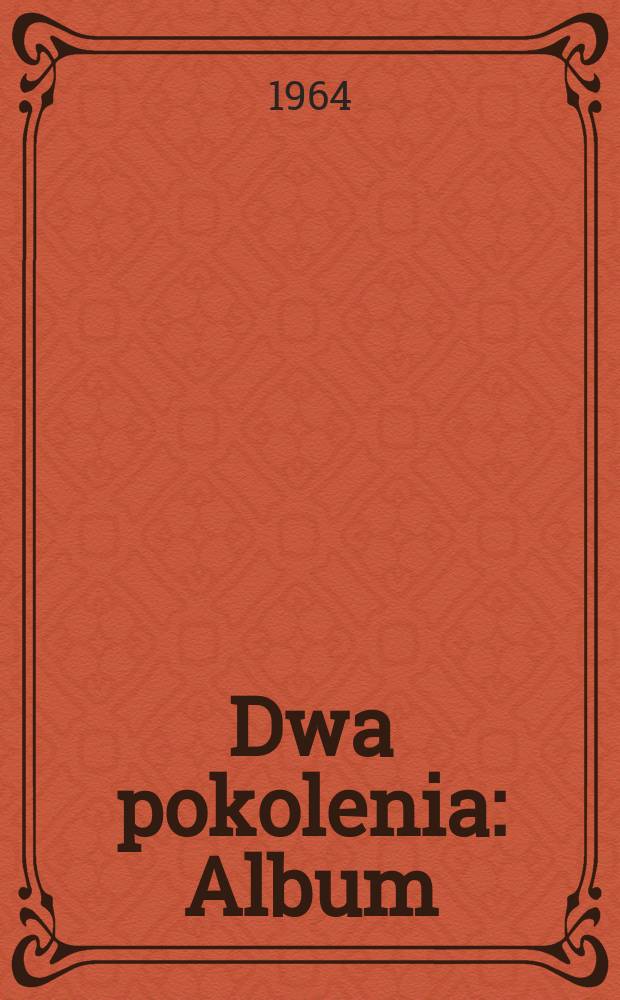 Dwa pokolenia : Album