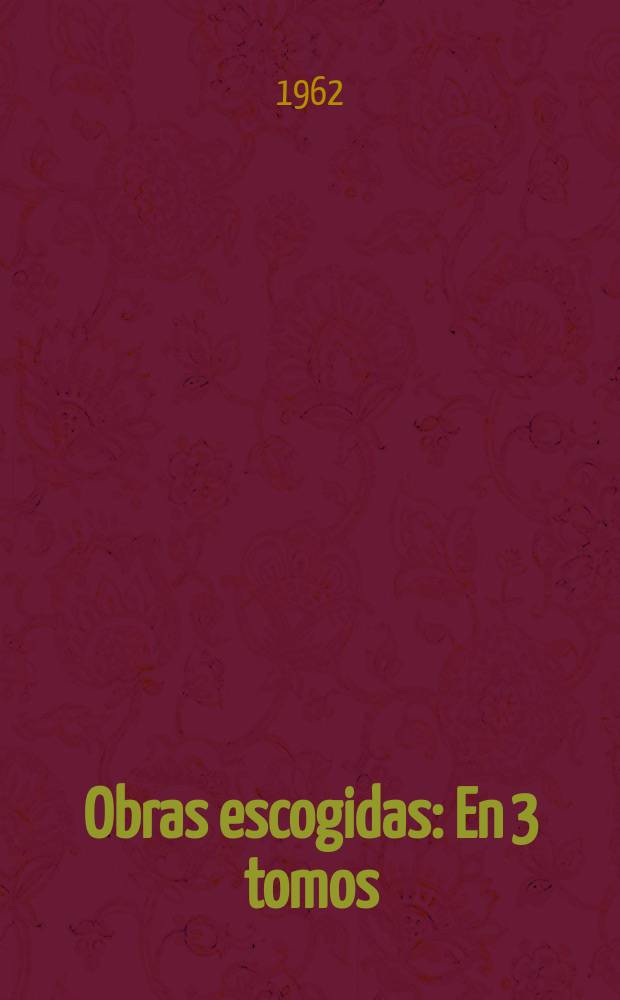 Obras escogidas : En 3 tomos