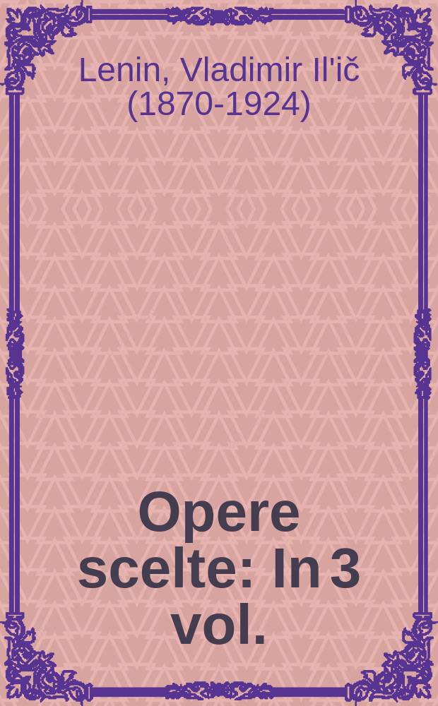Opere scelte : In 3 vol.
